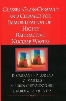 Image for Glasses, Glass-Ceramics & Ceramics for Immobilization of High-Level Nuclear Wastes