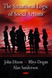 Image for Situational Logic of Social Actions