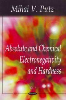Image for Absolute & Chemical Electronegativity & Hardness