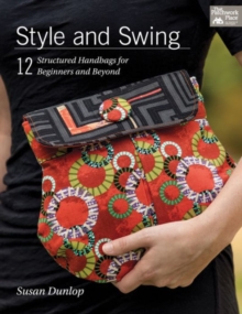 Image for Style and Swing : 12 Structured Handbags for Beginners and Beyond
