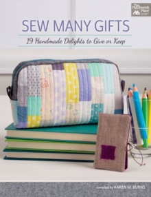 Image for Sew Many Gifts : 19 Handmade Delights to Give or Keep