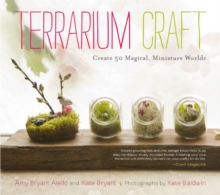 Image for Terrarium Craft: Create 50 Magical, Miniature Worlds