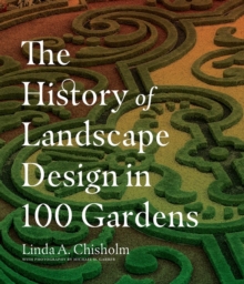 Image for The History of Landscape Design in 100 Gardens