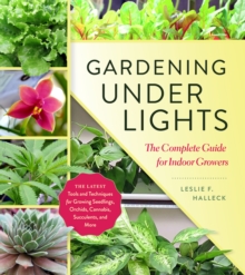 Image for Gardening under lights: the complete guide for indoor growers