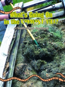Image for What's going on in the compost pile?: a book about systems