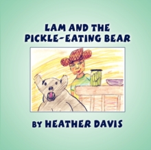 Image for Lam and the Pickle-Eating Bear