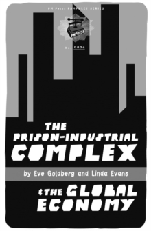 Image for The Prison-Industrial Complex & the Global Economy