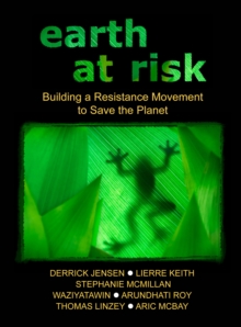 Image for Earth At Risk Dvd : Building a Resistance Movement to Save the Planet