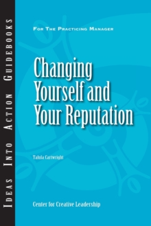 Changing Yourself and Your Reputation