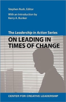 Image for The Leadership in Action Series : On Leading in Times of Change