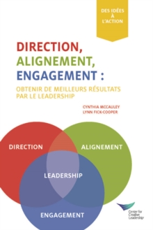 Image for Direction, Alignment, Commitment: Achieving Better Results Through Leadership (French)