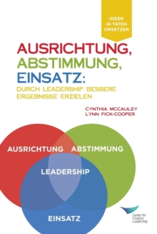 Image for Direction, Alignment, Commitment : : Achieving Better Results Through Leadership (German)