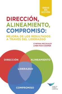 Image for Direction, Alignment, Commitment : Achieving Better Results Through Leadership (Spanish for Spain)