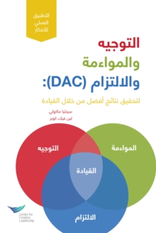 Image for Direction, Alignment, Commitment: Achieving Better Results Through Leadership (Arabic)