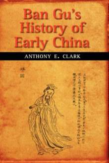 Image for Ban Gu's History of Early China