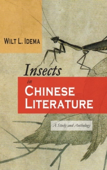 Image for Insects in Chinese Literature : A Study and Anthology