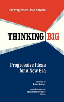 Image for Thinking Big: Progressive Ideas for a New Era