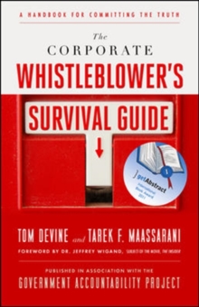 Image for The corporate whistleblower's survival guide  : a handbook for committing the truth