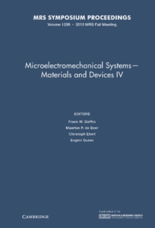 Microelectromechanical Systems - Materials and Devices IV: Volume 1299