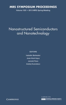 Image for Nanostructured Semiconductors and Nanotechnology: Volume 1551