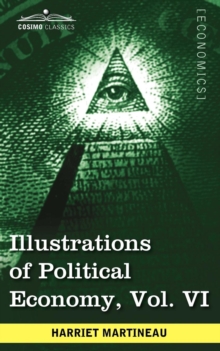 Image for Illustrations of Political Economy, Vol. VI (in 9 Volumes)