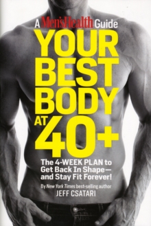 Image for Your best body at 40+  : the 4 week plan to get back in shape and stay fit forever!