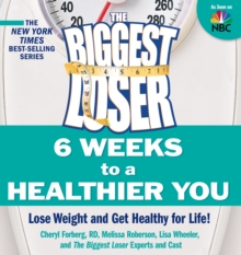 Image for The Biggest Loser: 6 Weeks to a Healthier You