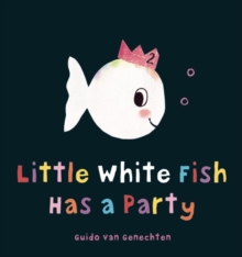 Image for Little White Fish Has a Party