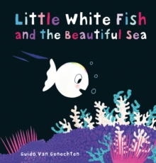 Image for Little White Fish and the beautiful sea