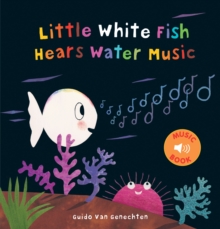 Image for Little White Fish Hears Water Music
