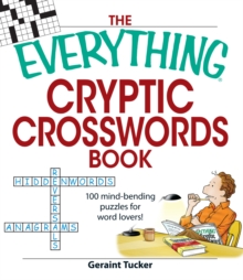 Image for Everything Cryptic Crosswords Book: 100 Mind-bending Puzzles for Word Lovers!