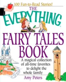Image for The everything fairy tales book: a magical collection of all-time favorites to delight the whole family