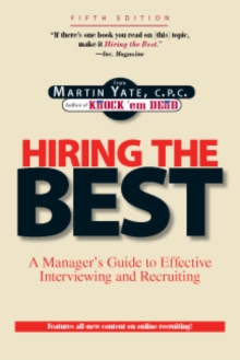 Image for Hiring the best: a manager's guide to effective recruitment