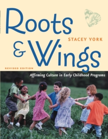 Image for Roots & wings: affirming culture in early childhood programs