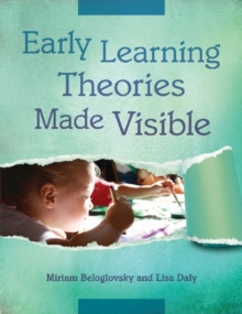 Image for Early Learning Theories Made Visible