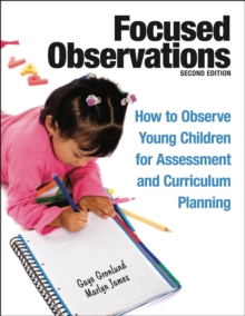 Image for Focused observations: how to observe young children for assessment and curriculum planning