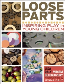 Image for Loose parts: inspiring play in young children