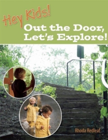 Image for Hey kids! out the door, let's explore!