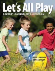 Image for Let's all play  : a group-learning (un)curriculum