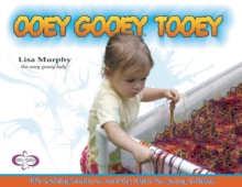 Image for Ooey Gooey¬ Tooey: 140 Exciting Hands-on Activity Ideas for Young Children