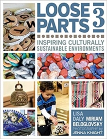 Image for Loose Parts 3 : Inspiring Culturally Sustainable Environments