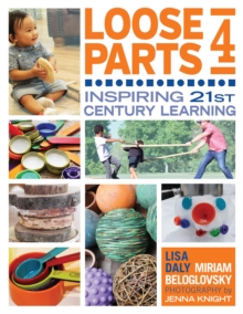 Image for Loose parts 4: inspiring 21st-century learning