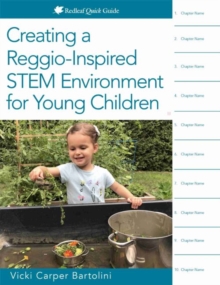 Image for Creating a Reggio-Inspired STEM Environment for Young Children