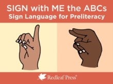 Sign with Me the ABCs: Sign Language Cards for Preliteracy