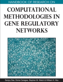 Image for Handbook of Research on Computational Methodologies in Gene Regulatory Networks