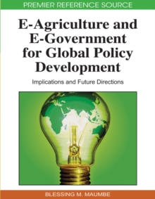 Image for E-agriculture and e-government for global policy development: implications and future directions