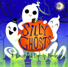Image for Silly ghosts  : a haunted pop-up book