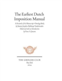 Image for The earliest Dutch imposition manual  : a facsimile of the manuscript Overslag-Boek