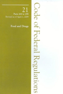 2009 21 CFR 200-299 (FDA: Drugs, General)