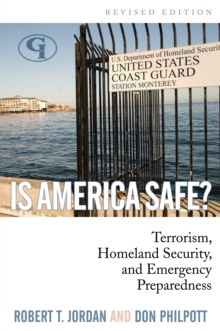 Image for Is America Safe?: Terrorism, Homeland Security, and Emergency Preparedness